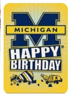 the michigan wolverines are celebrating their birthday