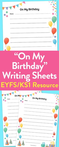 birthday writing sheets with balloons and confetti on the top, in front of a blue