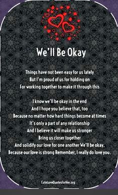 a poem written in black and red on a purple background with the words we'll be okay