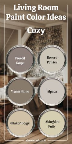 The image showcases cozy living room paint color ideas, featuring six paint swatches. The colors displayed are Poised Taupe, Revere Pewter, Warm Stone, Alpaca, Shaker Beige, and Abingdon Putty. The background shows a warm, inviting living space with neutral tones, complementing the paint color choices. Beige Color Palette Living Room, Cozy Living Room Paint, Revere Pewter Living Room, Warm Beige Paint Colors, Warm Living Room Colors, Neutral Living Room Colors, Shaker Beige, Taupe Living Room, Poised Taupe