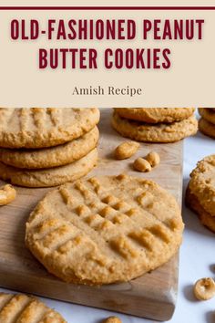 old - fashioned peanut butter cookies on a cutting board with the words, anish recipe