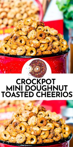 two red buckets filled with mini doughnut toasted cheerios and the words crockpot mini doughnut toasted cherries