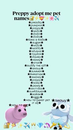 a poster with the words prepy adopt me pet names