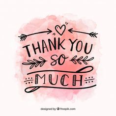 thank you so much hand drawn lettering on watercolor background with pink and black ink