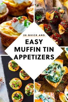 several different appetizers with text overlay that reads 20 quick and easy muffin tin appetizers