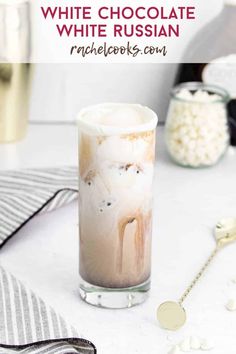 white chocolate russian in a tall glass with whipped cream on top and the text overlay reads, how to make white chocolate russian