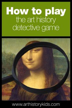 a magnifying glass with the title how to play the art history detective game