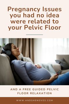 pregnant woman listening to headphones while lying on couch with text overlay that reads, pregancy issues you had no idea were related to your pel