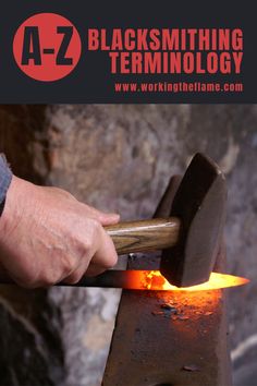 a man is working on an iron with the words, blacksmithing terminology