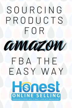 an advertisement with the words, sourcing products for amazon and the easy way to sell them