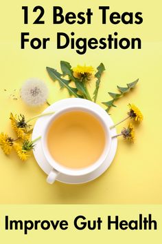 Natural Remedies Teas That Are Good For Your Gut, Stomach Health Digestion, Yea For Digestion, Tea For Gut Healing, Best Tea For Digestion, Tea For Stomach Problems, Best Tea For Gut Health, Herbal Tea For Gut Health, Gut Health Tea