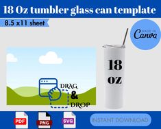 the tumbler glass can template is shown with instructions to make it look like an image