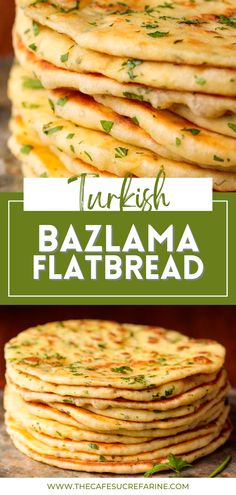 several flatbreads stacked on top of each other with text overlay that reads turkish bazlama flatbread