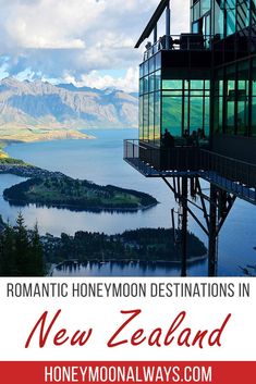 a scenic view of the mountains, water and sky with text overlay reading romantic honeymoon destinations in new zealand