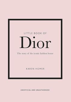 the book cover for little book of dior by kaleen homer, with black and