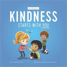 a children's book with the title kindness starts with you