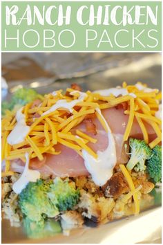 broccoli, ham and cheese covered hobo packs on a plate with text overlay that reads ranch chicken hobo packs