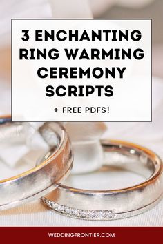 two wedding rings with the text, 3 enchanting ring warming ceremony scripts