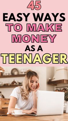 How to Make Money as a Teenager Without a Job 45 Ideas That PAY WELL!