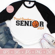 a white and black shirt with the words proud grandma of a senior basketball player on it