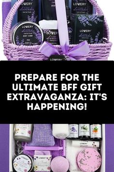 a purple basket filled with personal care items and the words prepare for the ultimate bbf gift extraganza it's happening