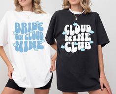 This charming Bride On Cloud Nine Shirt is the perfect way to celebrate the joy and excitement of a bride-to-be! Made from soft and comfortable fabric, this shirt features a whimsical design of a bride floating on fluffy clouds, adding a touch of whimsy to any bridal shower or pre-wedding event. Whether you're looking for a fun statement piece or a unique gift for your favorite bride, this shirt is sure to make her feel like she's on cloud nine! ❤️HOW TO ORDER MULTIPLE SHIRTS❤️ ✅choose your colo On Cloud Nine, Fluffy Clouds, Bach Party, Cloud Nine, Bachelorette Party Shirts, Whimsical Design, Bridal Party Gifts, Party Shirts, Wedding Event