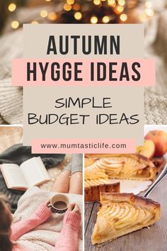 autumn hygge ideas for the home and family with text overlay that reads,