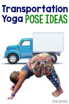 a person doing yoga poses in front of a truck with the words transportation yoga pose ideas