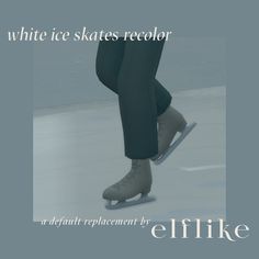 an ice skater is shown with the caption, white skies recolor