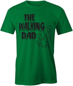 Men's The Walking Dad Graphic T-Shirts - Comfort Styles Cat Hoodie, Dog Hoodie, Graphic Tee Shirts, Sizing Chart, Comfortable Fashion, Halloween Shirt, Pet Clothes, Cool Shirts, Funny Tshirts