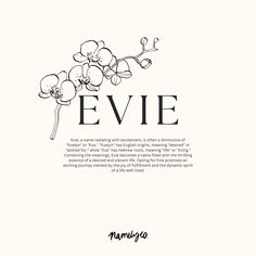 the word eve is written in black and white with an image of flowers on it