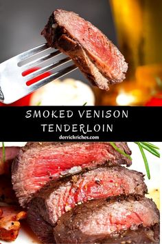 sliced steak on a white plate with a fork in it and text overlay that reads smoked venison tenderloin