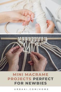 two pictures showing how to make macrame projects for newbies with text overlay that reads, mini macrame projects perfect for newbies