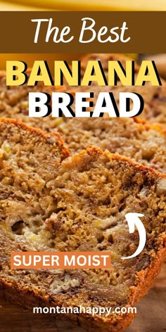 the best banana bread recipe ever