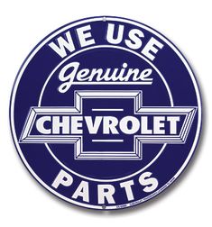 we use genuine chevrolet parts sign