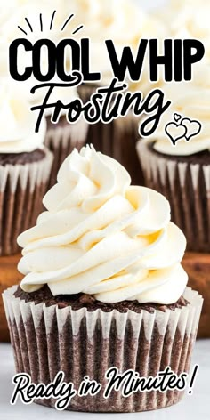 two cupcakes with frosting on top and the words cool whip frosting ready in minutes