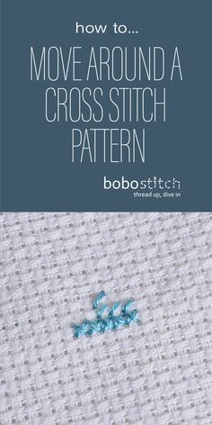 the cross stitch pattern with text overlay that says how to move around a cross stitch pattern