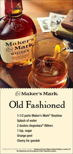 an advertisement for makers mark old fashioned whiskey