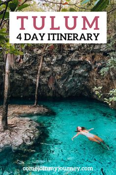 a woman swimming in the blue lagoon with text overlay reading tulum 4 day itinerary