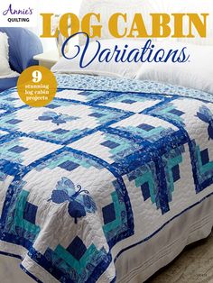 the cover of quilting magazine log cabin variations