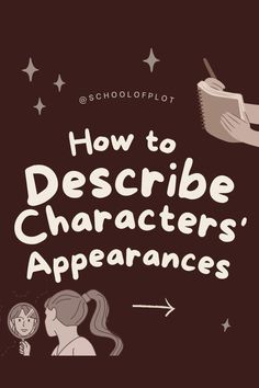 the title for how to describe characters'appearances in children's fiction books