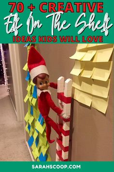 an elf on the shelf made out of post it notes with text overlay that reads 70 + creative elf on the shelf ideas kids will love