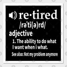 Retirement Funny Humor, Retirement Poster Ideas, Fun Retirement Party Ideas, Funny Retirement Cakes, Retirement Signs Ideas, Retiree Quotes