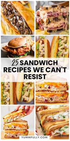 sandwiches with the words sandwich recipes we can't resist on top and below them