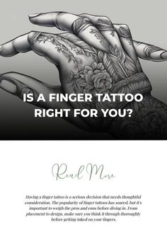 a hand with tattoos on it that says, is a finger tattoo right for you?