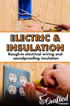 electric & insulation rough - in electrical wiring and soundproofing installation