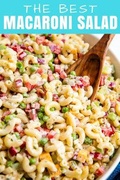 macaroni salad in a white bowl with a wooden spoon on the side and text overlay that reads, the best macaroni salad