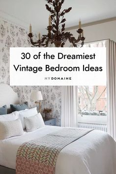 a bedroom with a chandelier hanging from the ceiling, and text overlay that reads 30 of the best vintage bedroom ideas