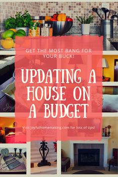 a bunch of pictures with the words updating a house on a budget