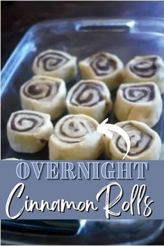 cinnamon rolls in a plastic container with the words overnight cinnamon rolls on top and bottom